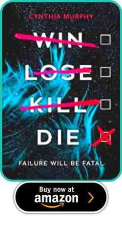 An Alternative YA Bram Stoker Award 13 An Alternative YA Bram Stoker Award Cynthia Murphy - Win Lose Kill Die