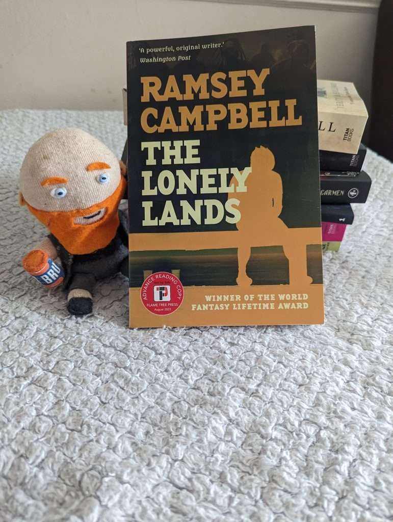 Some Horror Book Post You are Going To Love (2024) 8 Some Horror Book Post You are Going To Love (2024) The Lonely Lands by Ramsey Campbell