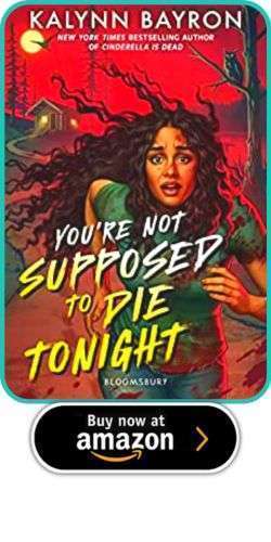 YA and MG Horror Roundup 2 YA and MG Horror Roundup Kalynn Bayron – You’re Not Supposed to Die Tonight