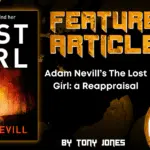 Adam Nevill’s The Lost Girl: a Reappraisal