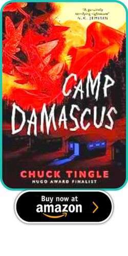 July YA and Middle Grade Horror Roundup 7 July YA and Middle Grade Horror Roundup Chuck Tingle - Camp Damascus