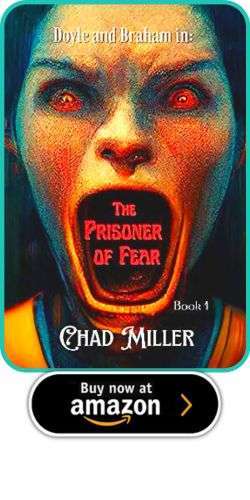 Doyle & Braham in: The Prisoner of Fear by Chad Miller