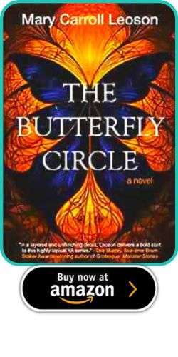 July YA and Middle Grade Horror Roundup 6 July YA and Middle Grade Horror Roundup Mary Carroll Leoson - The Butterfly Circle