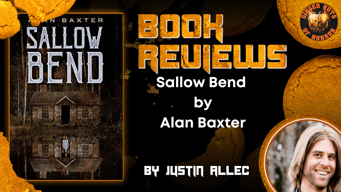 Sallow Bend by Alan Baxter HORROR BOOK REVIEW