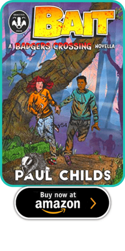 Bait: A Badgers Crossing by Paul Childs