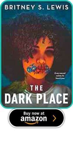 YA and MG Horror Books, August 2023 5 YA and MG Horror Books, August 2023 Britney S. Lewis – The Dark Place