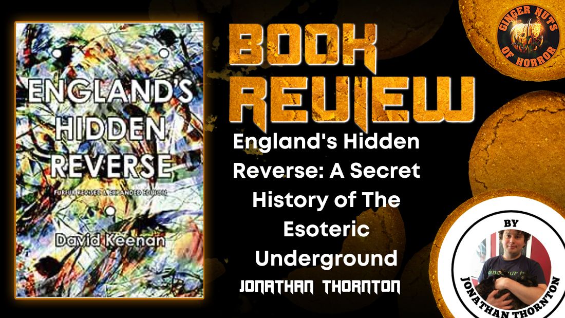 England's Hidden Reverse- A Secret History of The Esoteric Underground HORROR BOOK REVIEW