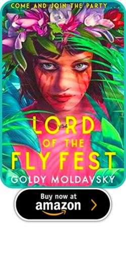 YA and MG Horror Books, August 2023 6 YA and MG Horror Books, August 2023 Goldy Moldavsky – Lord of the Flyfest