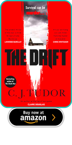 The Drift by C.J. Tudor  