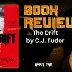 The Drift by C.J. Tudor HORROR BOOK REVIEW
