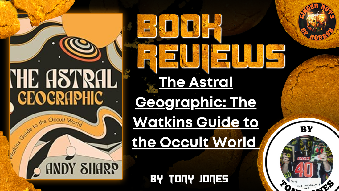 HORROR BOOK REVIEW The Astral Geographic- The Watkins Guide to the Occult World