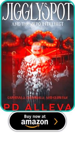 Childhood Fears PD Alleva 2 Childhood Fears PD Alleva Jigglyspot and the Zero Intellect: An Addictive Horror Novel Kindle Edition
by PD Alleva (Author) Format: Kindle Edition