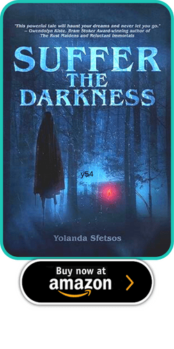 Suffer the Darkness by Yolanda Sfetsos