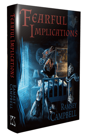 The Heart and Soul of Horror Review Websites. "Fearful Implications" by Ramsey Campbell