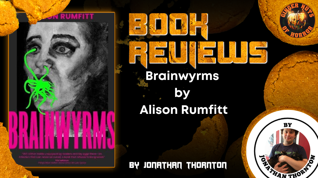 Brainwyrms by Alison Rumfitt HORROR BOOK REVIEW