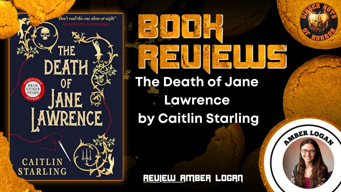 HORROR BOOK REVIEW The Death of Jane Lawrence by Caitlin Starling