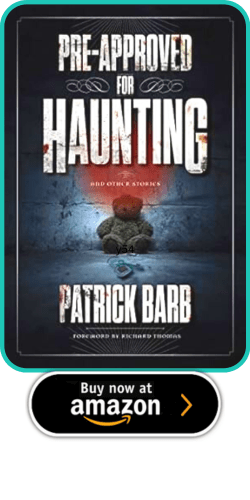 Pre-Approved for Haunting: And Other Stories Kindle Edition
by Patrick Barb 