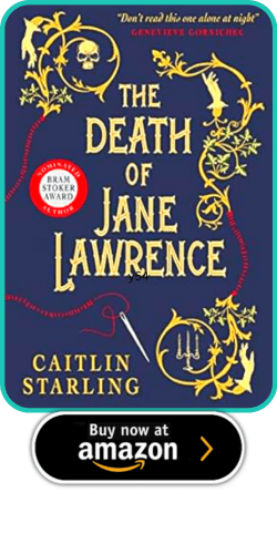 The Heart and Soul of Horror Review Websites. The Death of Jane Lawrence by Caitlin Starling