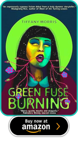 Green Fuse Burning by Tiffany Morris 