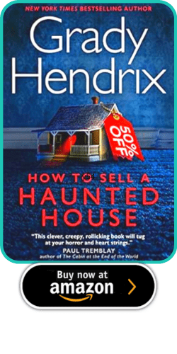 How to Sell a Haunted House by Grady Hendrix