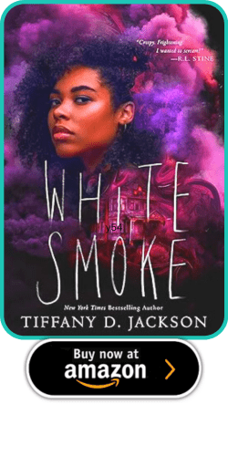YA and Middle Grade Horror Roundup, November 2023 6 YA and Middle Grade Horror Roundup, November 2023 YA and Middle Grade Horror Roundup, November 2023Tiffany D Jackson – White Smoke