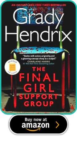 The Final Girl Support Group by Grady Hendrix