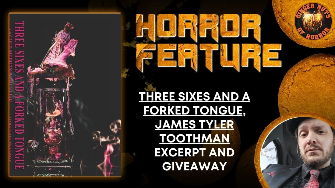 Three Sixes and a Forked Tongue, James Tyler Toothman Excerpt and Giveaway