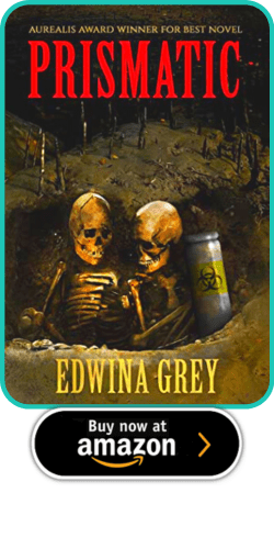 The Heart and Soul of Horror Review Websites. Prismatic by Edwina Grey