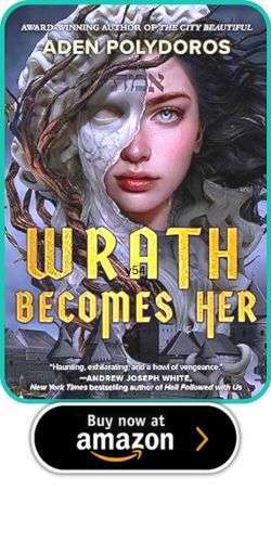Aden Polydoros – Wrath Becomes Her YA Horror February 