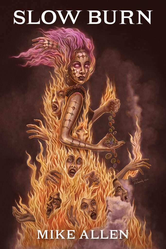 Slow Burn by Mike Allen - Cover Reveal. 2 Slow Burn by Mike Allen - Cover Reveal. Slow Burn by Mike Allen - Cover Reveal.