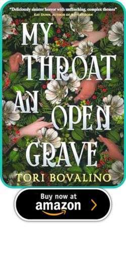 Tori Bovalino – My Throat an Open Grave