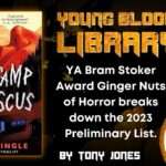 YA Bram Stoker Award Ginger Nuts of Horror breaks down the 2023 Preliminary  List. THE YOUNG BLOOOD LIBRARY .jpg