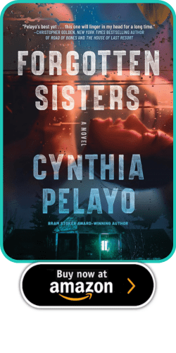 About Forgotten Sisters by Cynthia Pelayo (Thomas & Mercer, March 2024) 