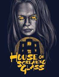 House of Screaming Glass