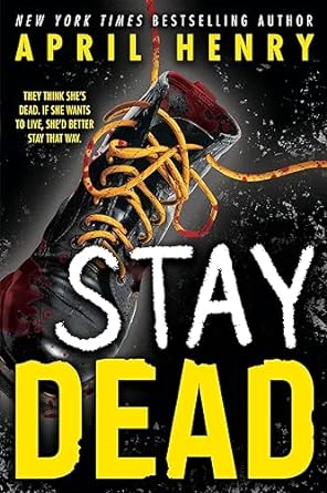 August 2024 YA Horror Roundup: Engaging Teenage Fiction 5 August 2024 YA Horror Roundup: Engaging Teenage Fiction April Henry – Stay Dead