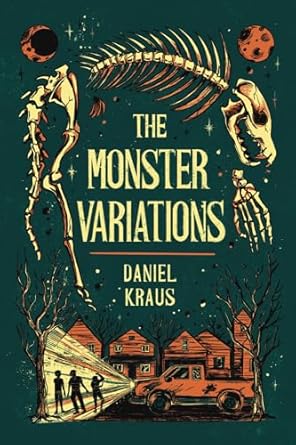 August 2024 YA Horror Roundup: Engaging Teenage Fiction 6 August 2024 YA Horror Roundup: Engaging Teenage Fiction Daniel Kraus – Monster Variations