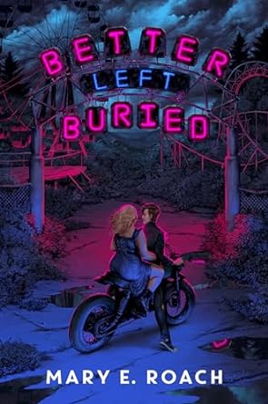 September 2024, YA and Middle Grade Horror Roundup 6 September 2024, YA and Middle Grade Horror Roundup September 2024, YA and Middle Grade Horror Roundup Mary E Roach – Better Left Buried