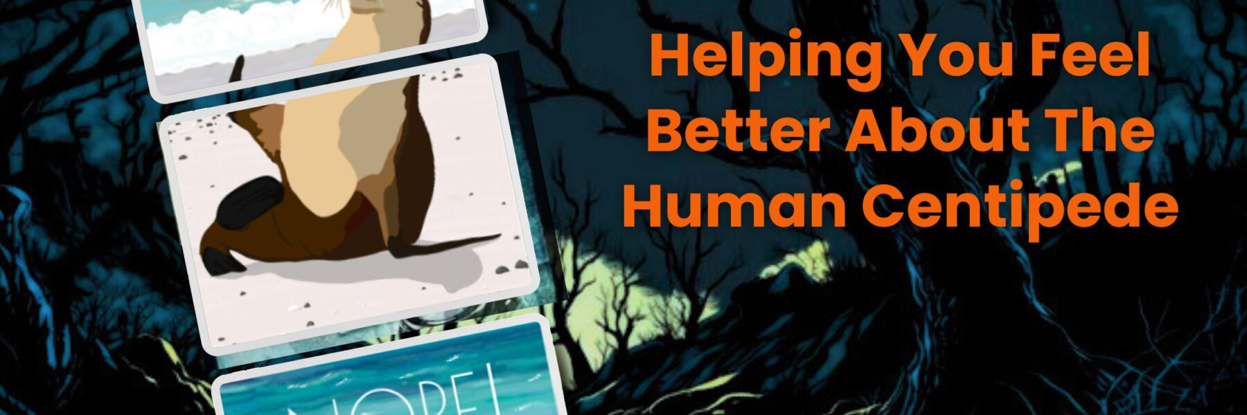 Helping You Feel Better About The Human Centipede Ginger nuts of horror review website