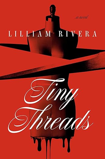Tiny Threads By Lilliam Rivera book review 