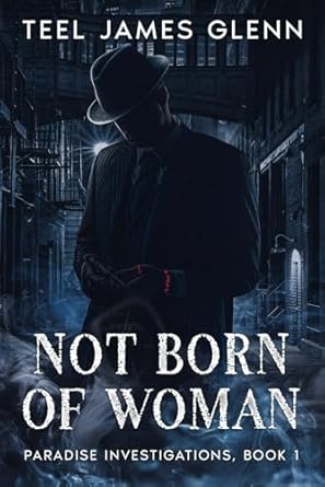 Not Born of Woman by Teel James Glenn horror book review 