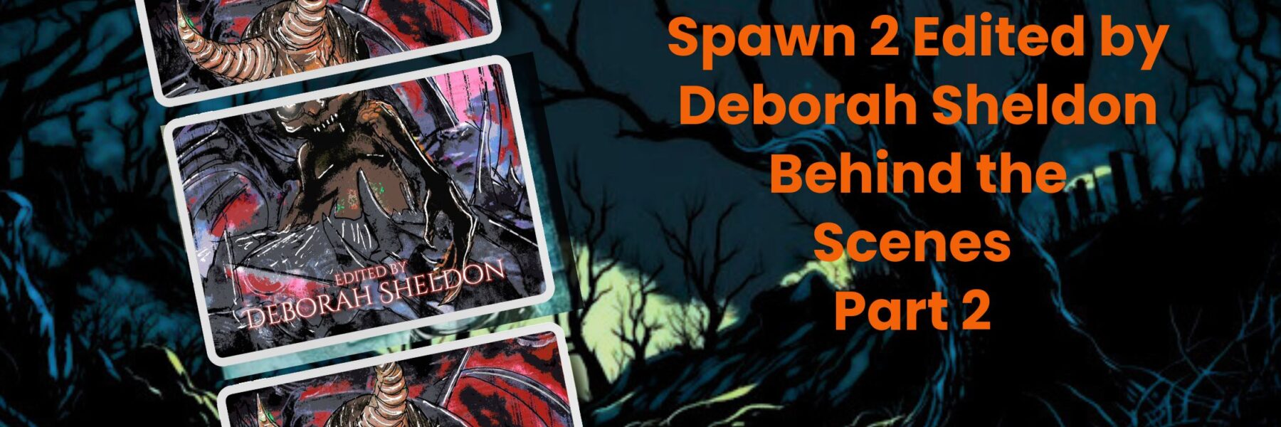 Spawn 2, Behind the Scenes Part 2