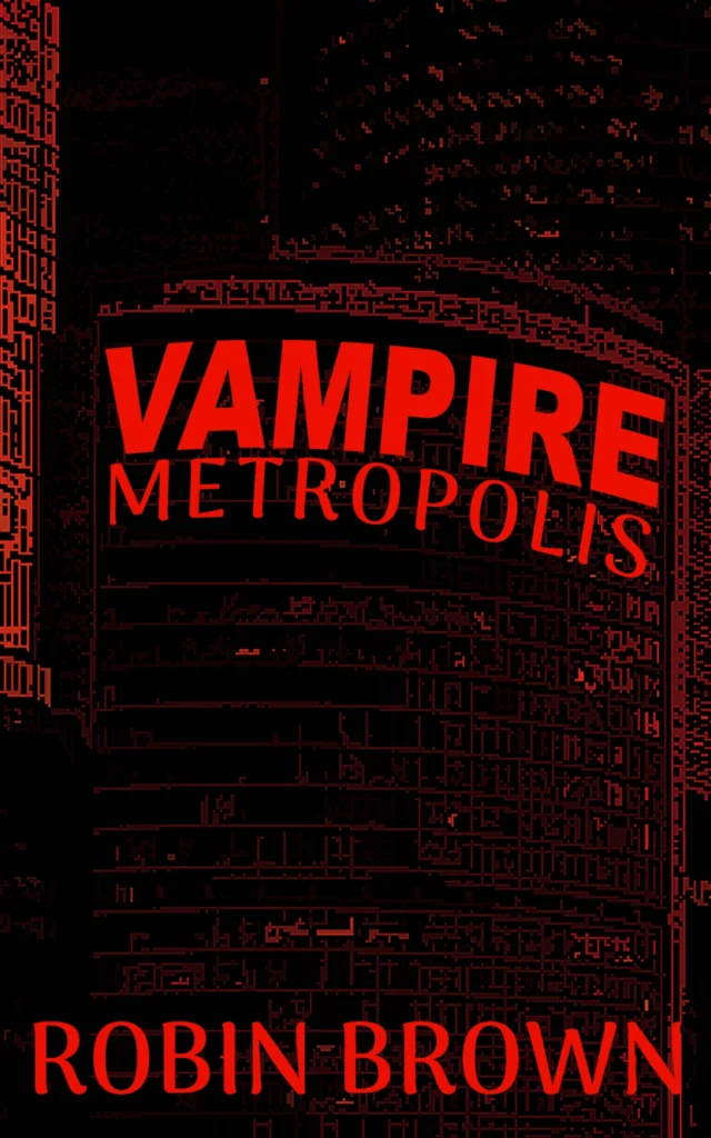Why Are Vampires Losing Popularity in Modern Media? 9 Why Are Vampires Losing Popularity in Modern Media? Vampire Metropolis by Robin Brown