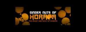 Ginger Nuts of Horror Website - Contact Us 2 Ginger Nuts of Horror Website - Contact Us The Ginger Nuts of Horror Review Website