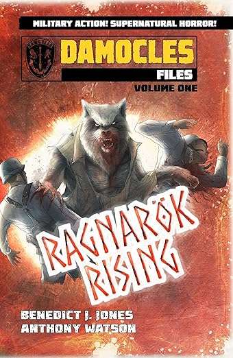 The Damocles Files: Volume One: Ragnarok Rising (The Damocles Files. Book 1)