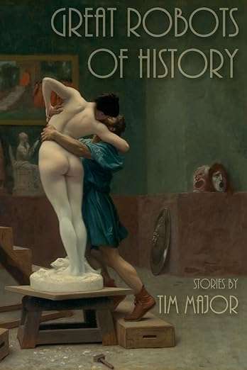 Unearthing Tim Major's Ingenious Robots Fiction 2 Unearthing Tim Major's Ingenious Robots Fiction https://www.amazon.co.uk/Great-Robots-History-Tim-Major/dp/1917173059?crid=2MY83ICVCTPLJ&dib=eyJ2IjoiMSJ9.LLr3c-AnZ7StKKJsnwqIBfdGJOLhMHdr5Vut3AY0syw6nWCcQiox6bwTkhT5p-SY2JvRRDLg5p1e1FcXZSETYHGCTqXMZHfppjP9pI_85wDk4av96MkPPeACLPwz7Aab78XoVKQ_lFCXVEwNINxkSvO0l1jVj-Mq-x0L8oZXM5Ss-aXk-CPAJDce8rU_cs-YBCA0JDtOy2KtLh6-6x-ftGpwt6l9Xx81cXpFcw8TSUy6wimUzoQCtuXxJmbsRfEY.sC4O9JVYOdNfIkJIjrqnoR_Bnsh0Rec6ChFAnIj-PPQ&dib_tag=se&keywords=Great+Robots+of+History&qid=1742293402&s=books&sprefix=great+robots+of+history%2Cstripbooks%2C118&sr=1-1&linkCode=ll1&tag=ginnutofhor-21&linkId=9751e808d1d87803210867c055a5ec0e&language=en_GB&ref_=as_li_ss_tl
