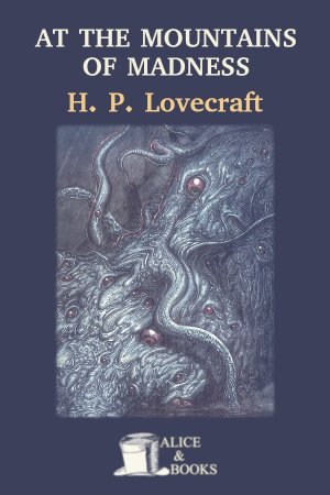 Baby's First Lovecraft (At The Mountains of Madness): My Life in Horror 4 Baby's First Lovecraft (At The Mountains of Madness): My Life in Horror Baby's First Lovecraft (At The Mountains of Madness): My Life in Horror