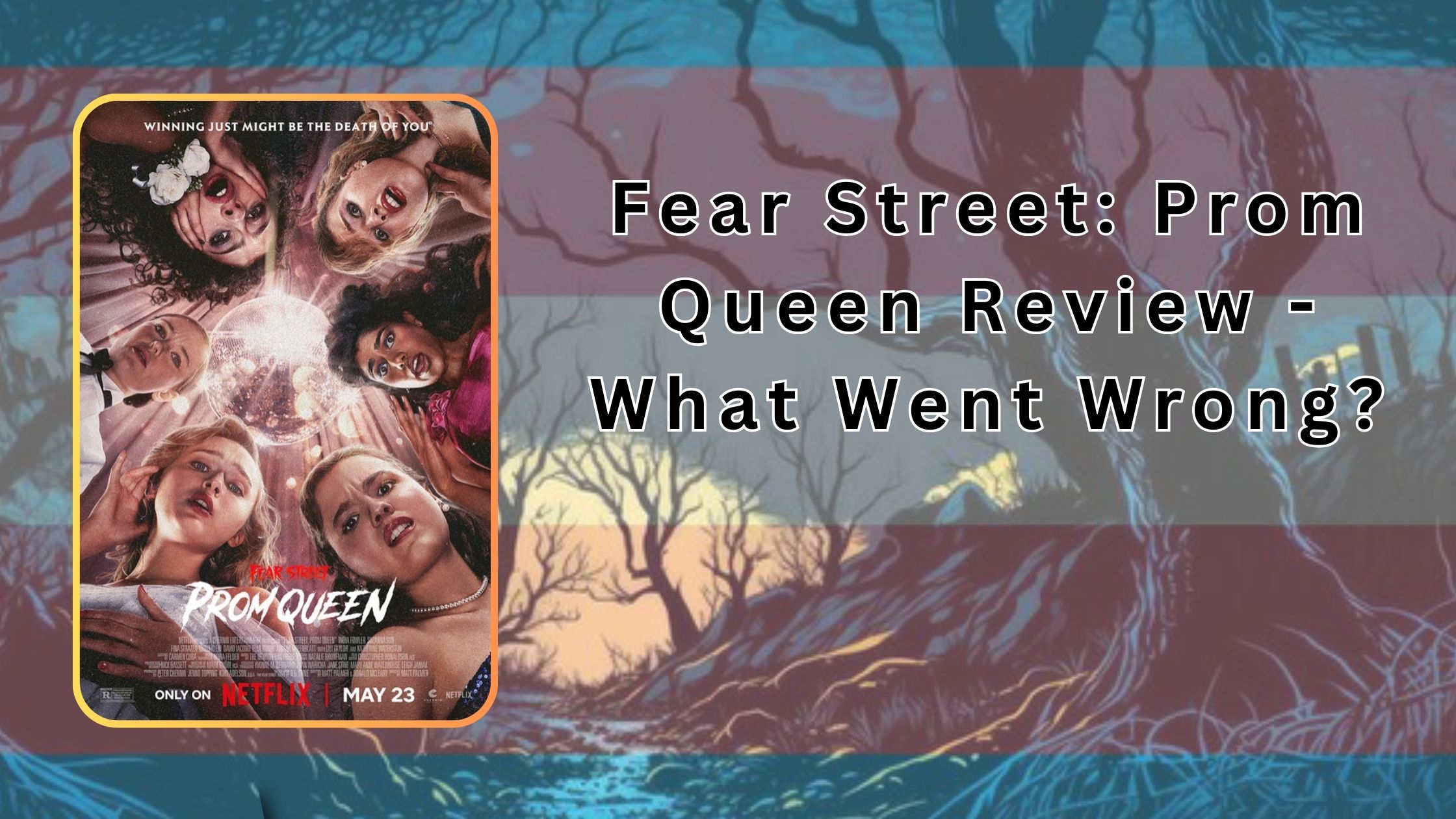 Fear Street- Prom Queen Review - What Went Wrong? Ginger Nuts of Horror Review Website (3)