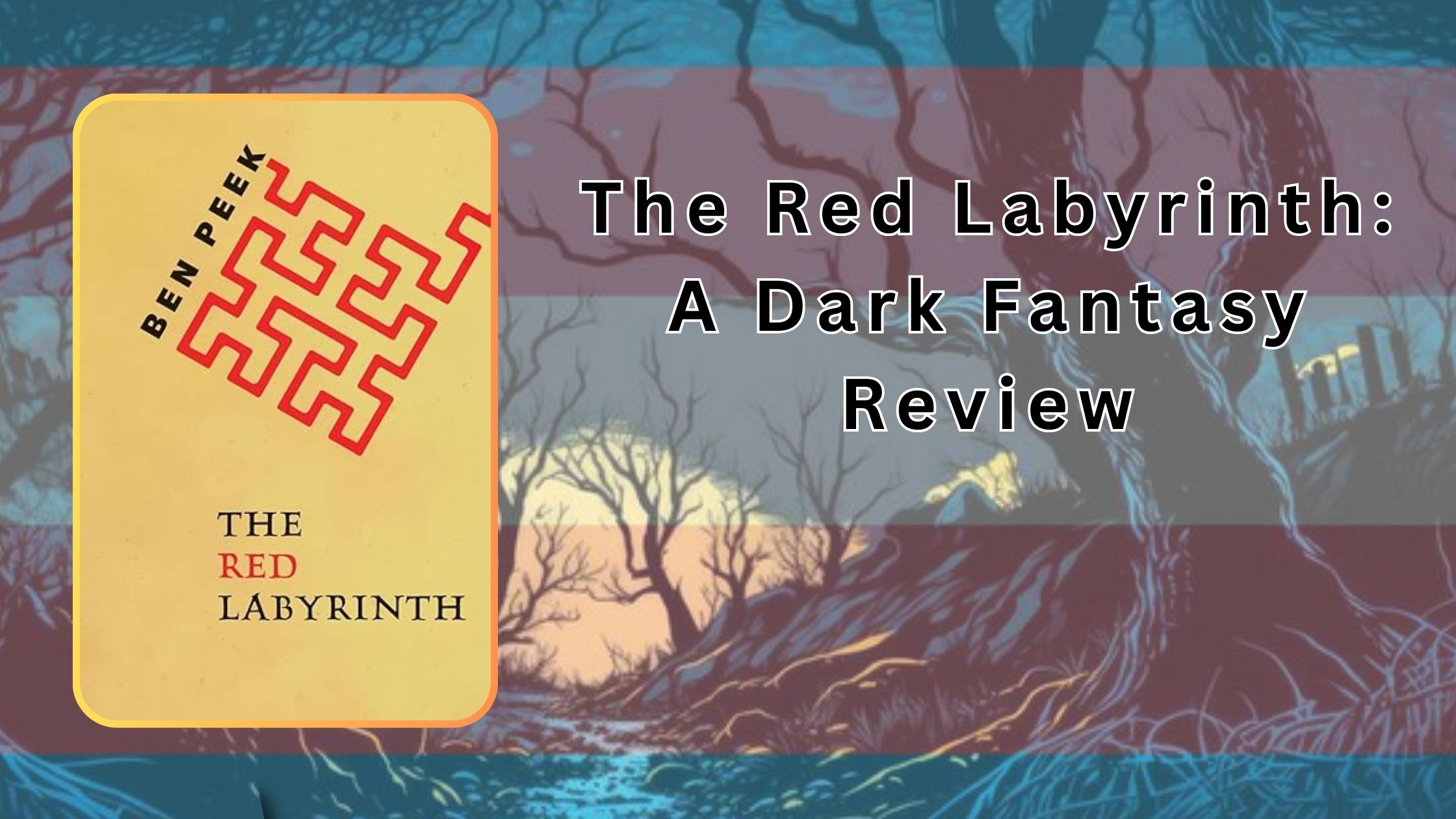 The Red Labyrinth- A Dark Fantasy Review Ginger Nuts of Horror Review Website (3)