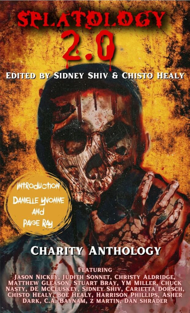 The Heart and Soul of Horror Review Websites. Sidney Shiv, Putting the Splatter into Splatterpunk