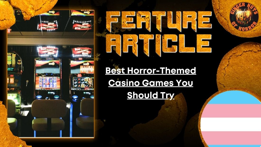 Best Horror-Themed Casino Games You Should Try